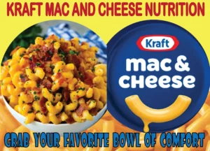 Kraft Mac and Cheese Nutrition